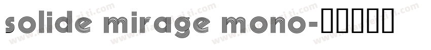 solide mirage mono字体转换
